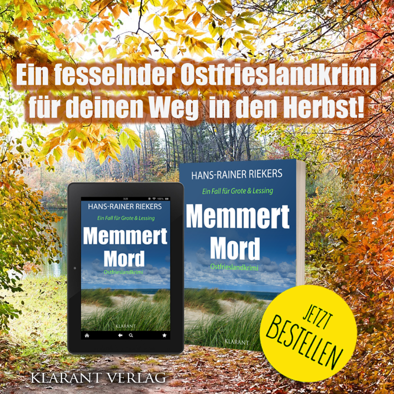 Klarant_Verlag's tweet photo. „#Memmert #Mord“ – ein fesselnder #Ostfrieslandkrimi von #HansRainerRiekers für deinen Weg in den Herbst! Erlebe jetzt #Spannung pur mit den #Sonderermittlern aus #Aurich! Erhältlich als #Taschenbuch und #EBook.
https://t.co/7ab7DsbqfF
#Krimireihe #Lesen #Klarantverlag https://t.co/L3yhhiHChv
