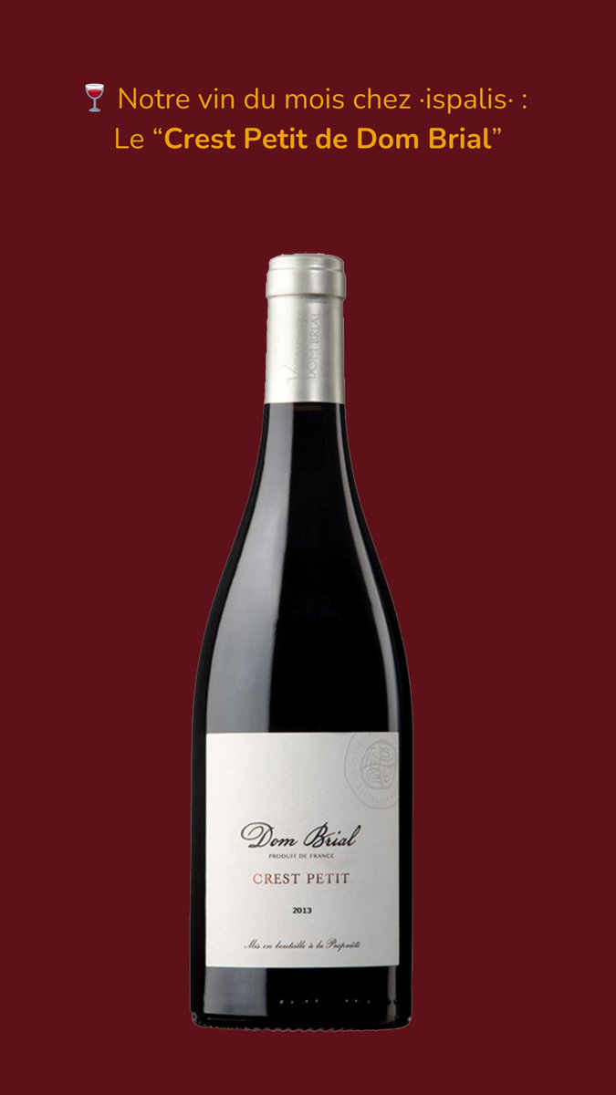 🍷 Notre vin du mois chez ·ispalis· : Le Crest Petit de Dom Brial.