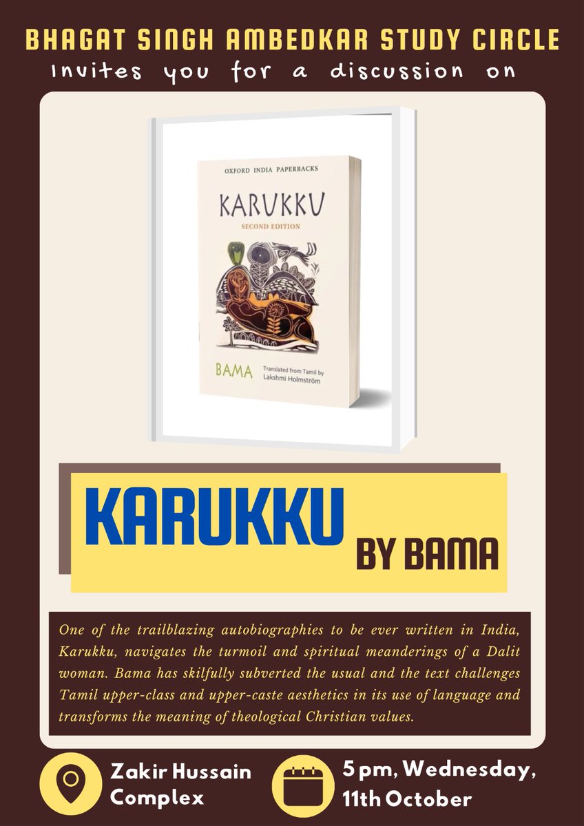 Bhagat Singh Ambedkar Study Circle invites you to a discussion on 'Karukku' by Bama.

11th October, Wednesday, 5 PM
Zakir Hussain Complex