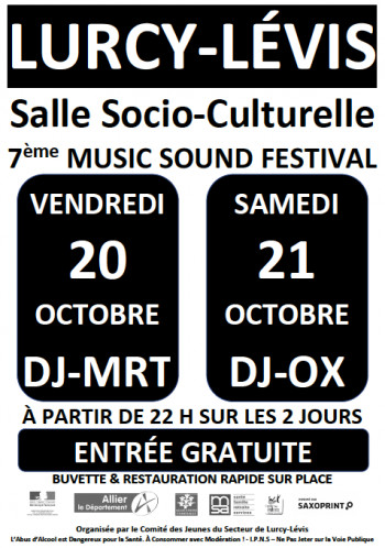 Pour le 7ème Music Sound Festival, deux soirées sont organisées les vendredi 20 et samedi 21 octobre, avec Dj MRT et Dj OX chargés de l'animation musicale !

#etudiant #musicsound #festival #musique #lurcylevis #nievre #nevers #loire #cabougea #klubkoikispass