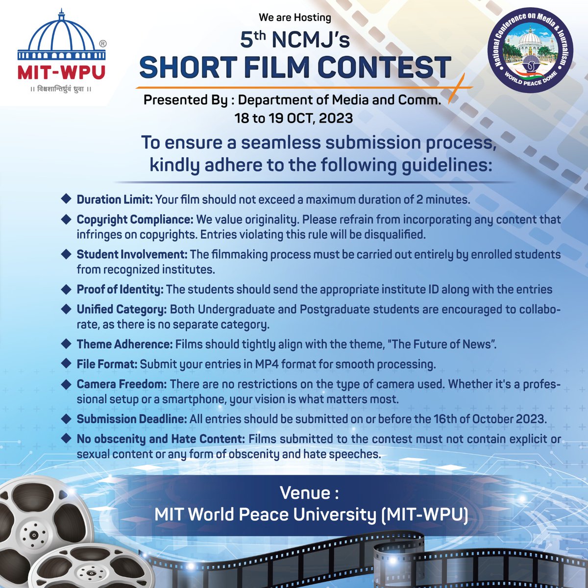 We're thrilled to announce our 5th NCMJ \
This year we also have an additional short film contest 
Pls see contest dos & don'ts in the post
#MITWPU #WPU #shortfilm #shortfilmcontest #studentfilm #mediastudies #filmschool #mediaschool #WorldPeaceUniversity #MITWPUOfficial #Pune