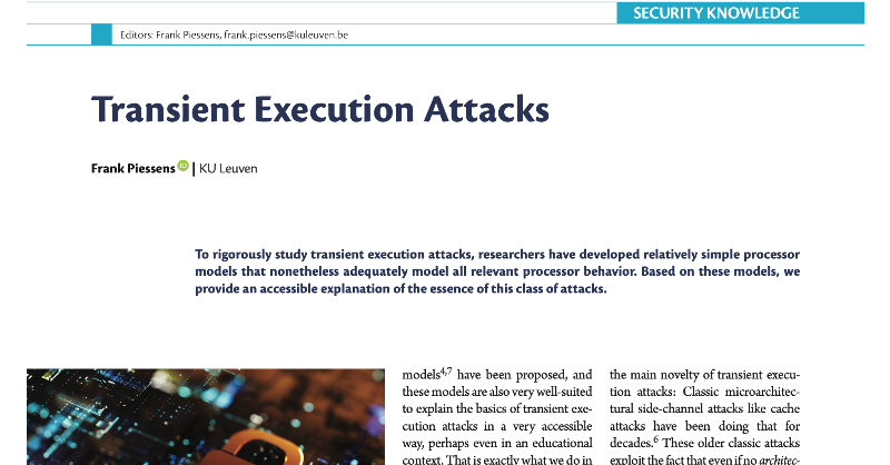 securityprivacy's tweet photo. “Transient execution attacks are a reminder that the abstractions we use to program computers can differ from what the hardware provides.” Read more on these attacks in this issue of S&amp;P:

@ComputerSociety
#IEEECS