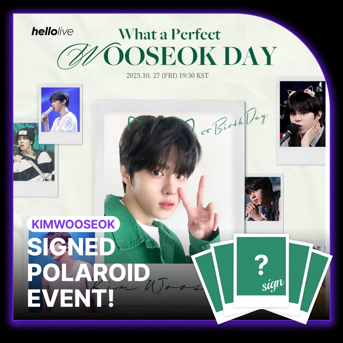 hellolivetv's tweet photo. 🎂What a Perfect WOOSEOK DAY 🎂

🎉 생일 축하 멘트 & 사인 폴라로이드 증정 이벤트!

<참여방법>
✔️ #hellolive_WOOSEOKDAY 해시태그
✔️ 온라인 티켓 구매 인증
✔️ 우석이에게 5글자 생일 축하 멘트

개인 SNS에 세가지를 한 게시물에 업로드시 응모 완료!

구매링크 - https://t.co/kYvqytXMbt
응모 기간: ~ 2023. 10. 23 (일) 23:59 KST 까지
당첨자 발표: 생일 라이브 이벤트 후 당첨자에 한해 개별 DM
당첨자: 5명

#김우석 #KIMWOOSEOK