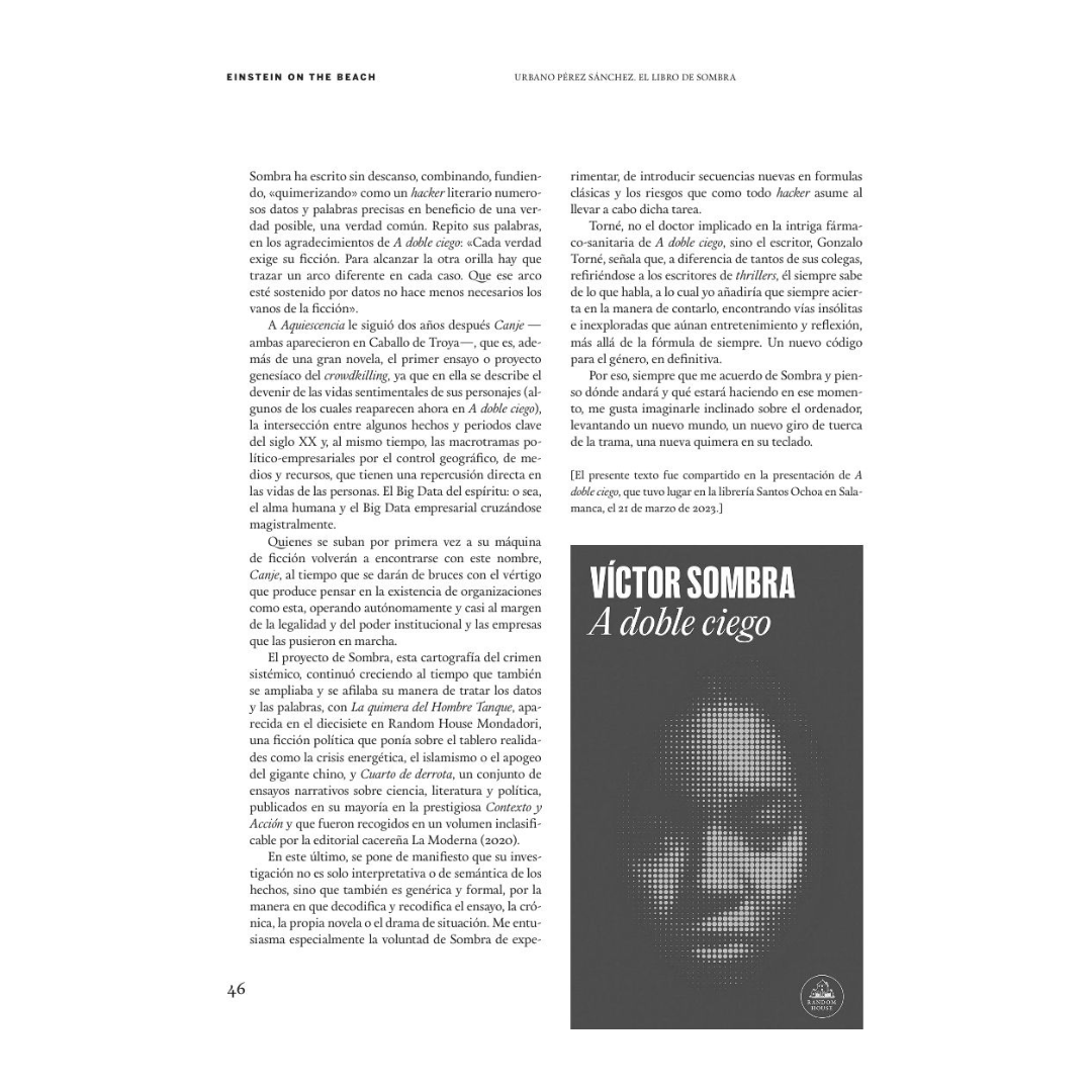 “Cada nuevo libro de @VctorSombra es un acontecimiento. Uno literario, sin duda, pero también uno personal, ya que abre una puerta hacia el reencuentro”, escribe en @QuimeraRevista Urbano Pérez sobre 'A doble ciego', el último libro de uno de nuestros autores más queridos. 🫶