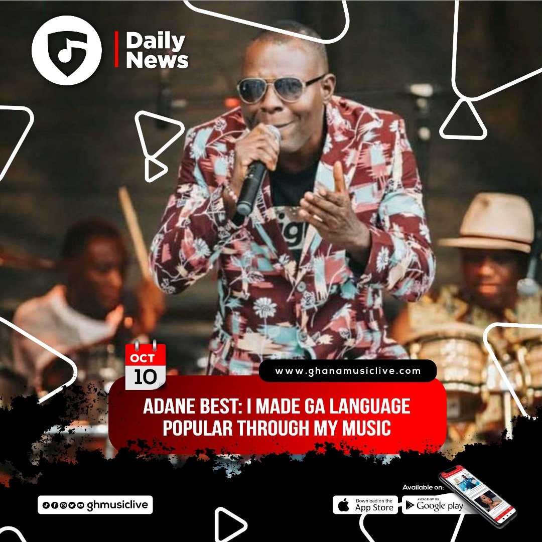 <a href="/AdanebestGh/">ADANE BEST</a>: I made Ga language popular through my music

Read story on the Ghana Music Live App and / or on ghanamusiclive.com 
Link in Bio.

#ghmusiclive
#musiconthego
#GhanaMusicLiveOnPlayStore
#GhanaMusicLiveOnAppStore
