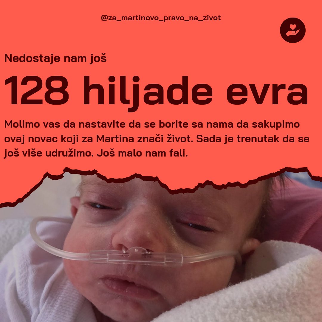 128 hiljade evra teži jaz između Martina i njegove šanse za život. Toliko smo daleko od cilja i od toga da se potpuno posvetimo Martinovom lečenju.

Pomozite nam da što pre sakupimo novac koji će omogućiti našem malom Martinu da živi. 🙏🙏🙏

Sigurni smo da na ovom svetu ima