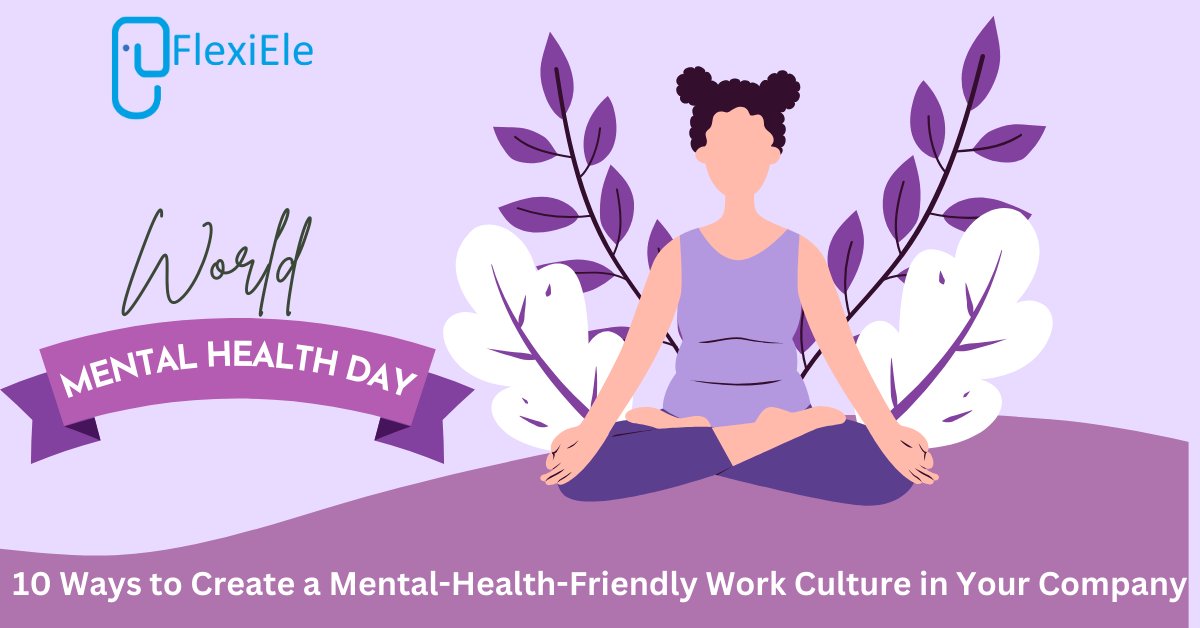 flexiele's tweet photo. World Mental Health Day: 10 Ways to Create a Mental-Health Friendly Work Culture in Your Company
Read Blog: https://t.co/kdxUTvSmm3

#flexiele #flexielehrms #worldmentalhealthday #employeeswellness #mentalhealthfriendly https://t.co/v5bkkwSCE9