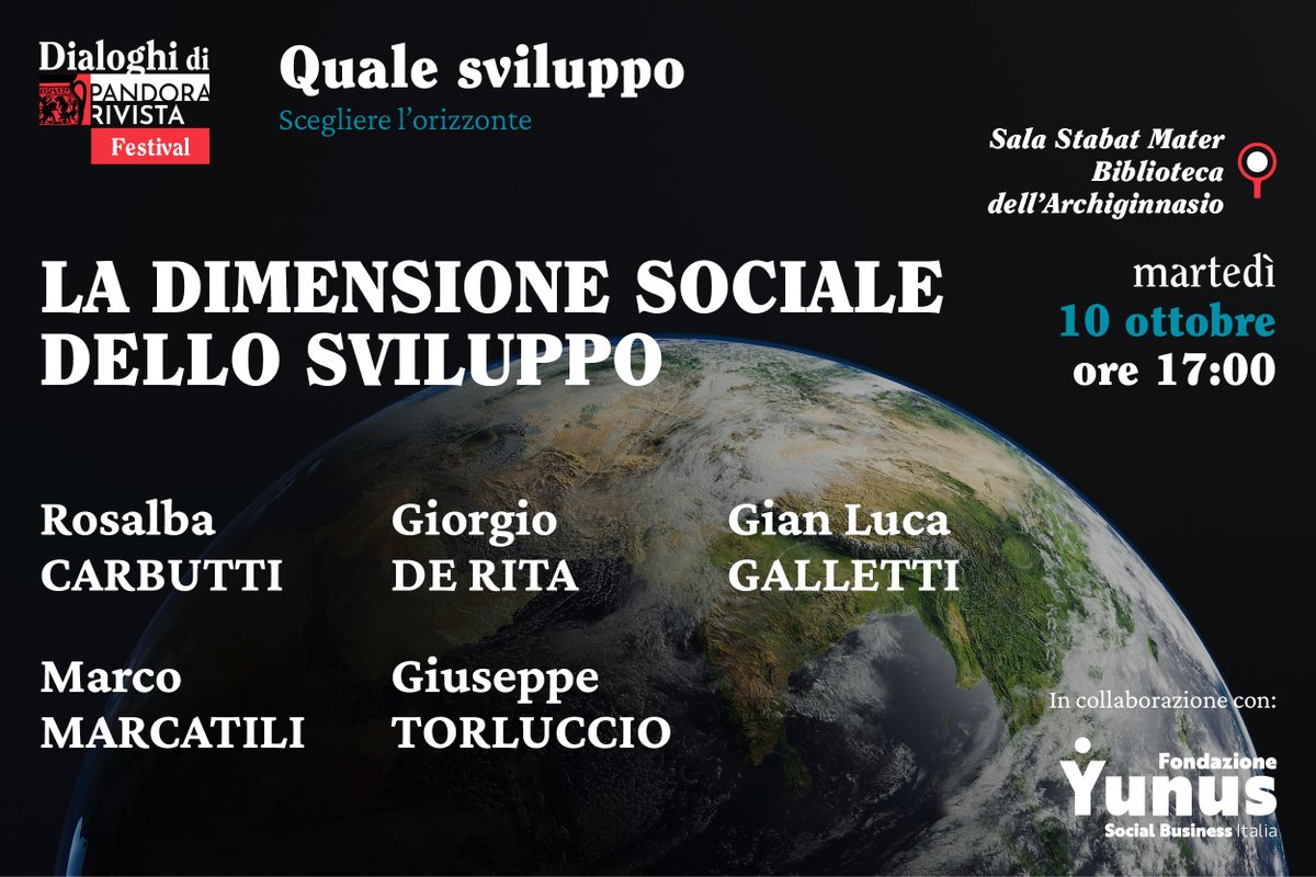 Oggi alle 17 siamo in Archiginnasio a discutere della dimensione sociale dello sviluppo con Giorgio De Rita, Gianluca Galletti, <a href="/marcomarcatili/">Marco Marcatili</a>, Giuseppe Torluccio e <a href="/rosalbacarbutti/">Rosalba Carbutti</a>. 

Info e prenotazioni: pandorarivista.it/event_listing/…