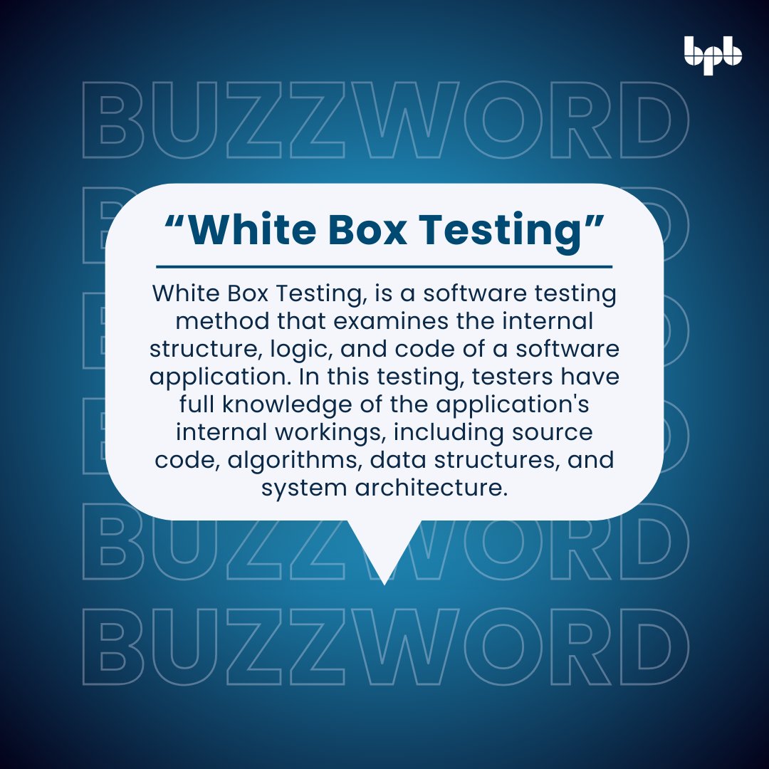 bpbonline's tweet image. Dive into the World of White Box Testing — a #BUZZWORD in Software Security! 🌐
 
#WhiteBoxTesting, also known as &apos;Clear Box Testing,&apos; offers an exclusive peek into the inner workings of software applications.