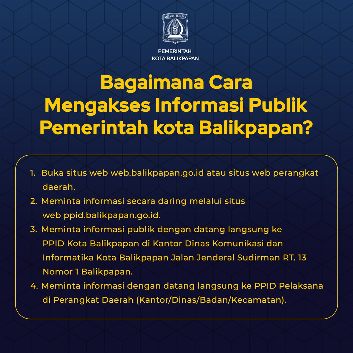 Pemerintah Kota Balikpapan membuka akses bagi masyarakat untuk mengetahui informasi publik. Hal merupakan bagian dari pelaksanaan Undang-Undang Nomor 14 Tahun 2008 Tentang Keterbukaan Informasi Publik.

Mari ketahui carauntuk mengaksesnya melalui infografis ini.

#informasipublik