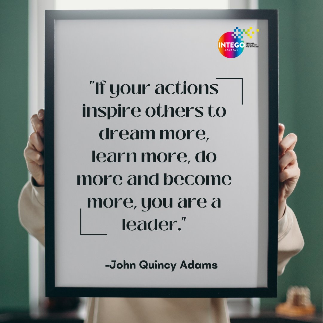 'How do your actions affect people, both within the workplace, in your personal life, and in the broader external environment?'

#Leadership #JohnQuincyAdams #IntegoAcademy