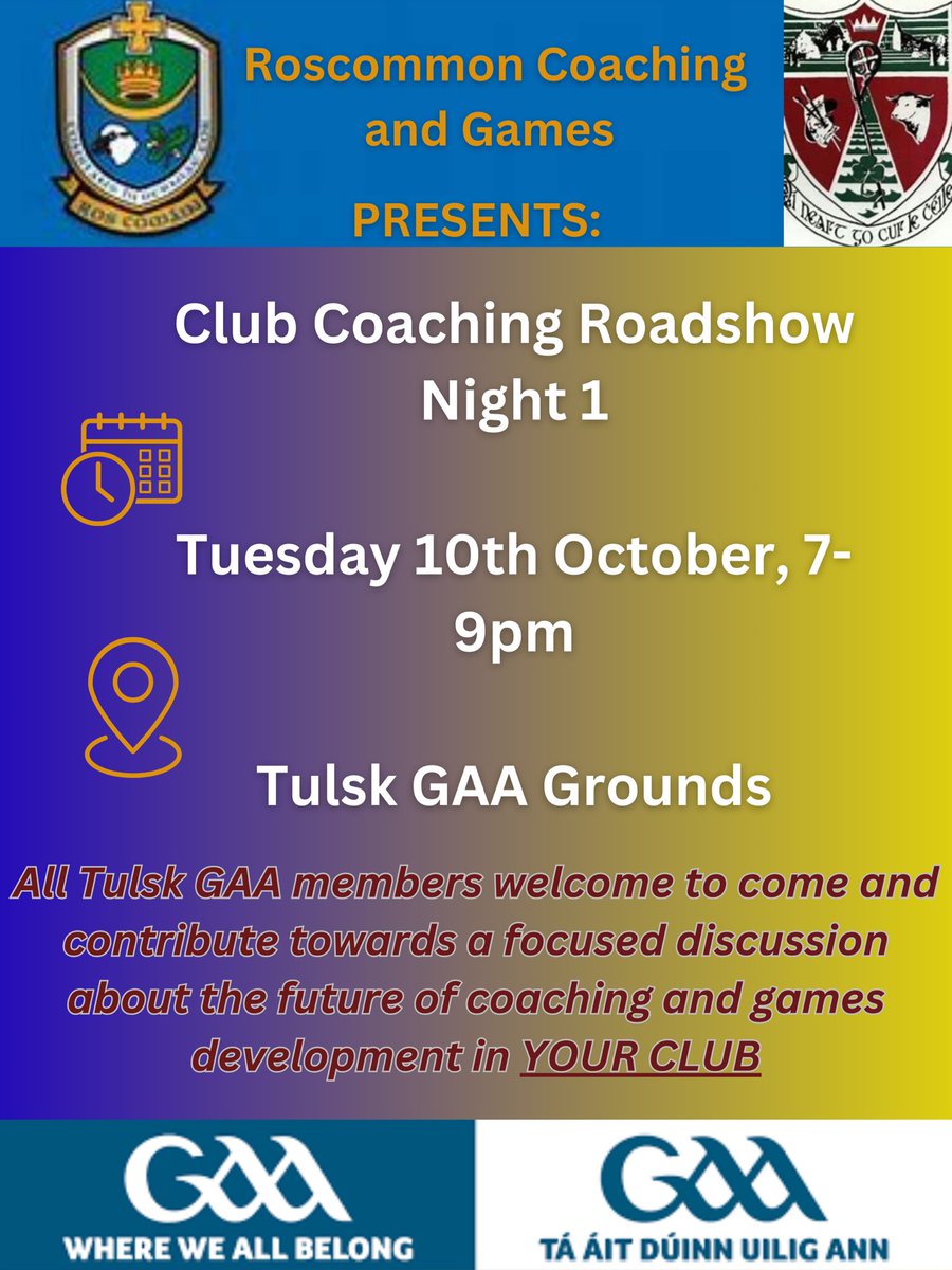 RosCoachingGAA's tweet photo. We begin our new Roscommon &amp; Coach Development ‘Roadshow’ in @TulskGAA this evening at 7pm. All interested from Tulsk invited 💛💙💛💙#rosgaa #whereweallbelong #gaa https://t.co/3k6M0fpU5s