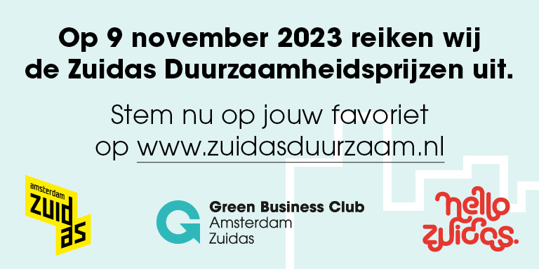 Op 9 november 2023 reiken wij samen met <a href="/GBCZuidas/">GBCZuidas</a> en <a href="/hellozuidas/">Hello Zuidas</a> de Zuidas Duurzaamheidsprijzen uit. Stem nu op jouw favoriet via zuidasduurzaam.nl!