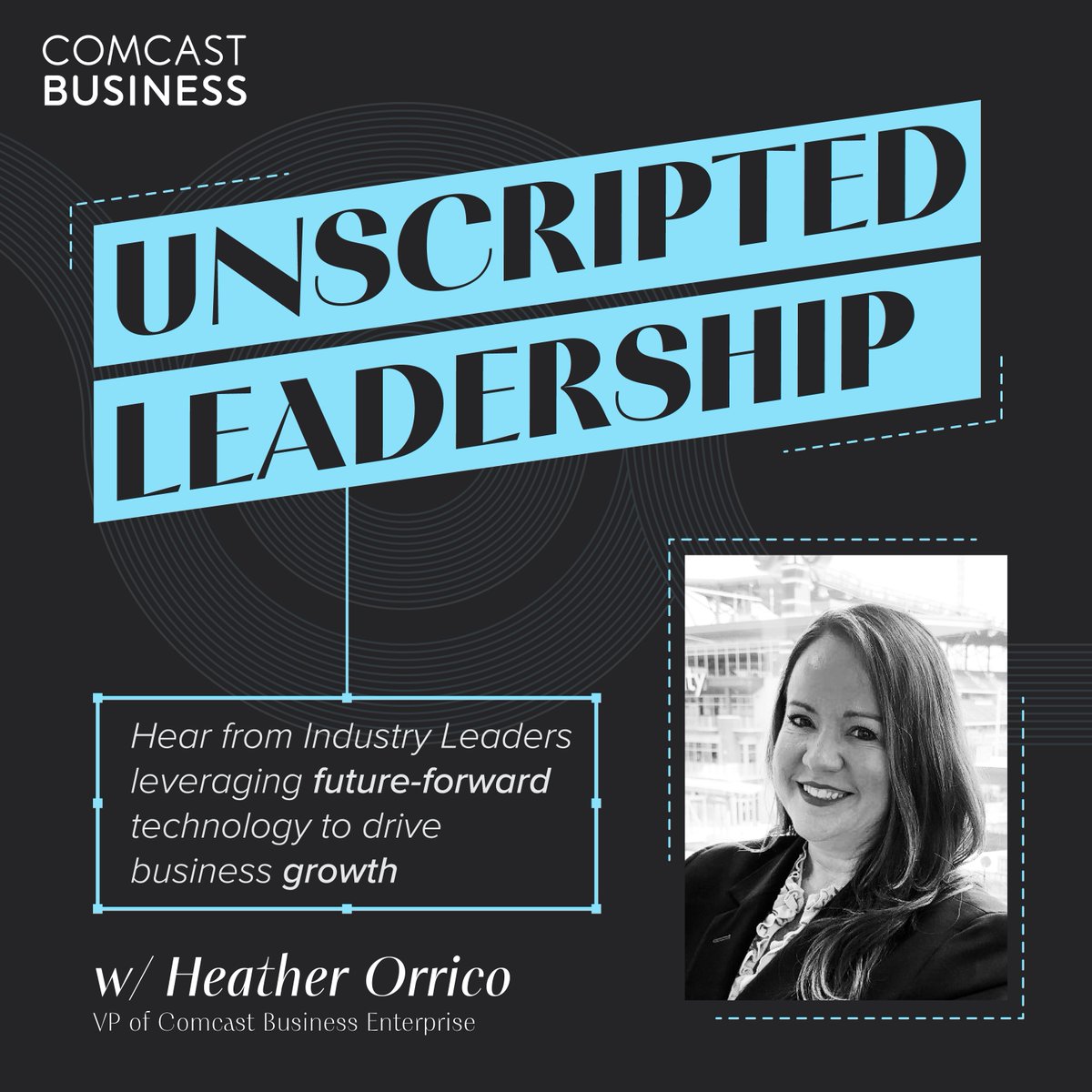 Coming soon! 🎉

 We are thrilled to announce the launch of a new podcast with <a href="/BusinessRadioX/">Business RadioX®</a>!  “Unscripted Leadership,” hosted by <a href="/comcastbusiness/">Comcast Business</a> VP Heather Orrico, will highlight local executives’ challenges and how tech is enabling better efficiencies and productivity.