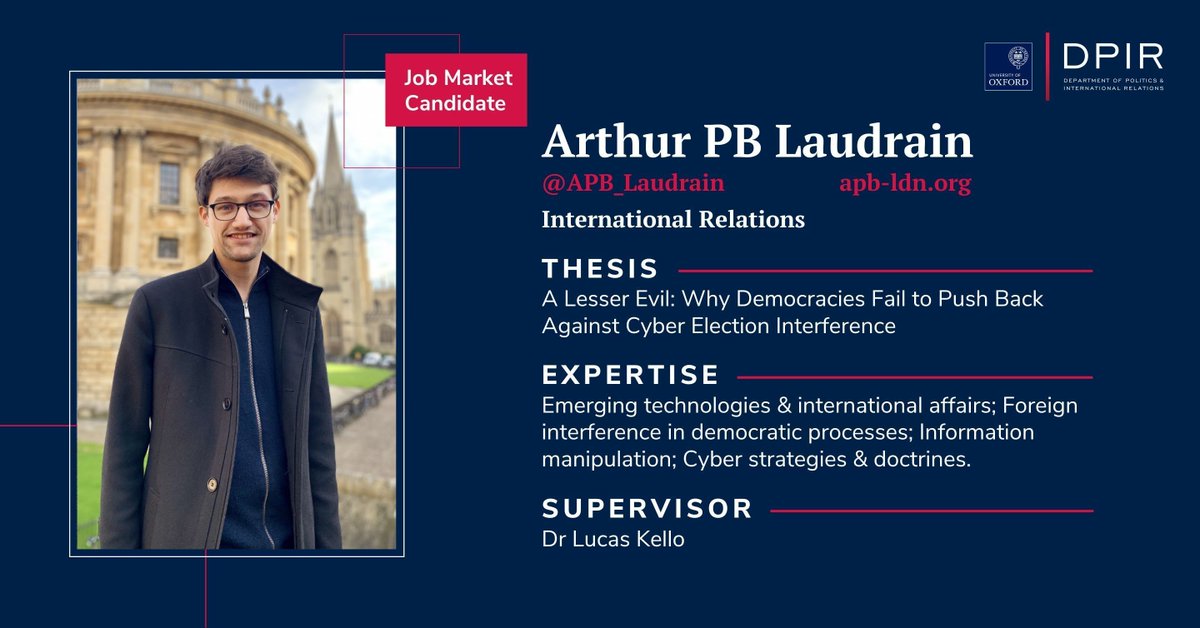 Politics_Oxford's tweet photo. In his thesis, @APB_Laudrain investigates why #democracies respond too little too late to #cyber-enabled foreign election #interference. 

Read more about Arthur's research 👇 

https://t.co/oI111nOP6d 

#jobmarketcandidate https://t.co/LjtfQTm39q