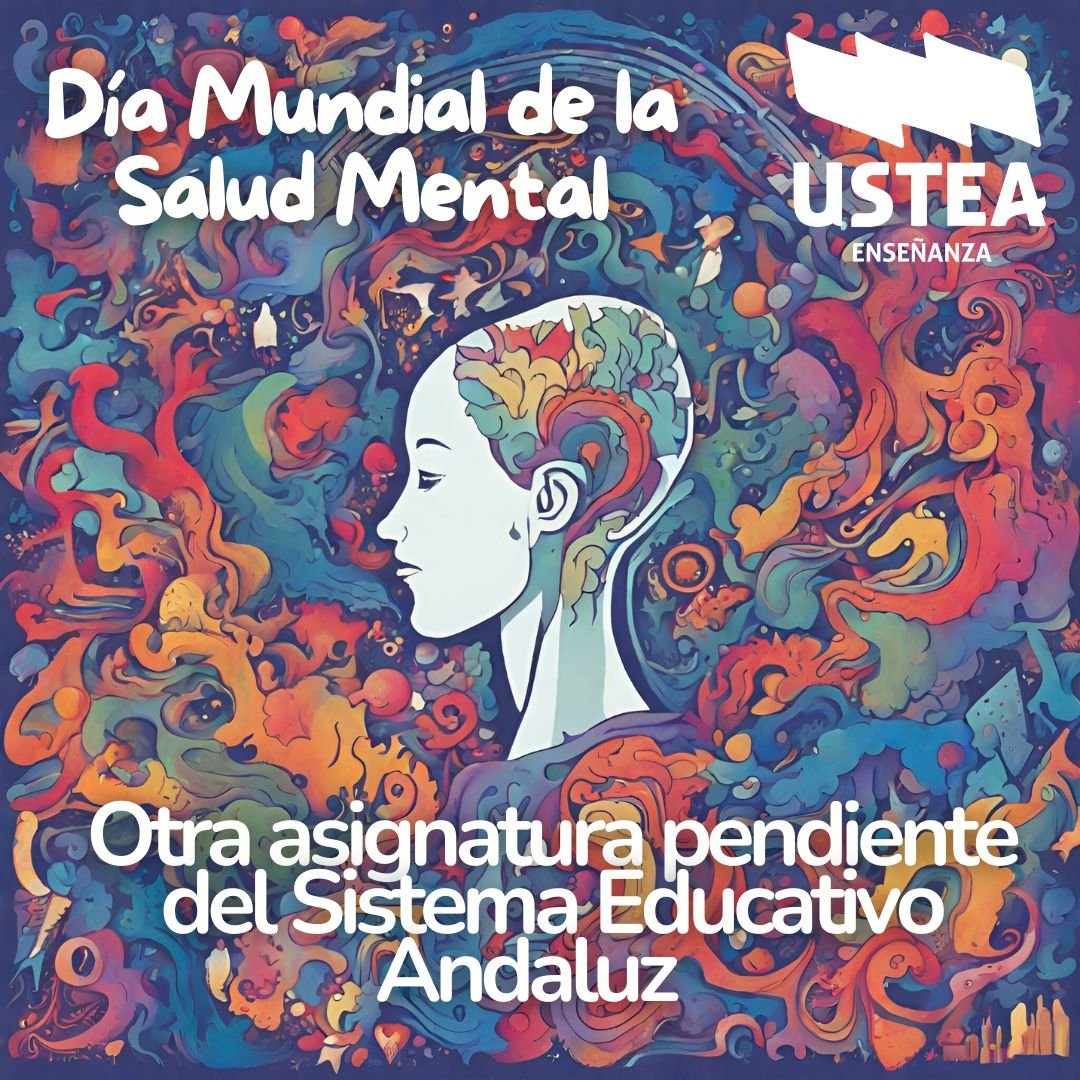En el #DiaMundialdelaSaludMental, reclamamos a la Consejería de <a href="/EducaAnd/">Consejería Desarrollo Educativo y FP</a>: 
➕profesionales de Orientación y especialistas
⬇️ratio para una atención personalizada 
📝formación específica
⚠️programa de bienestar emocional real, con financiación y recursos 

educacion.ustea.org/dia-de-la-salu…