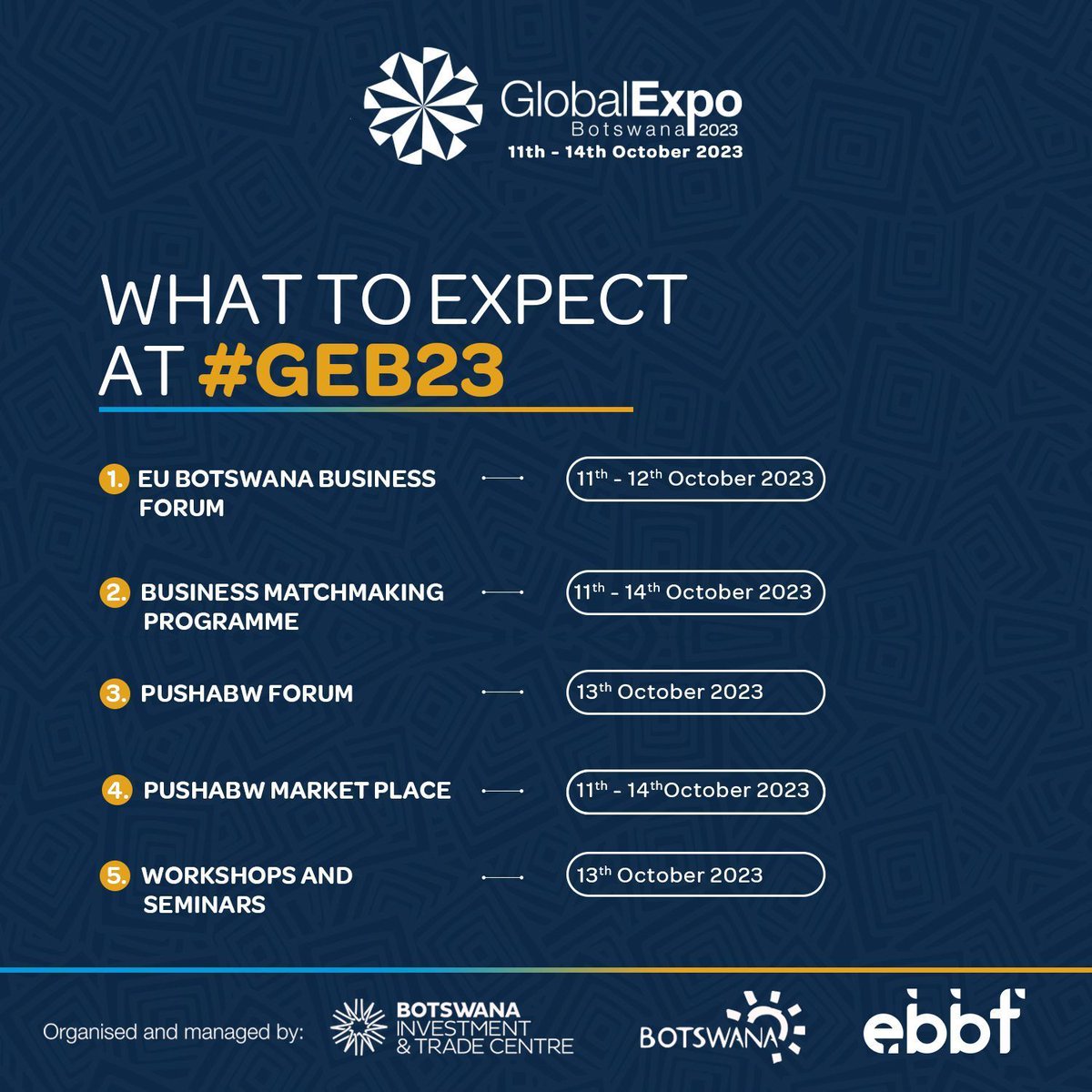 Global Expo Botswana is Here! Let's Get Our Itinerary in Order.

Take a moment to plan your schedule and make the most of what awaits.

#GEB2023 #BITC #BrandBotswana #PushaBW