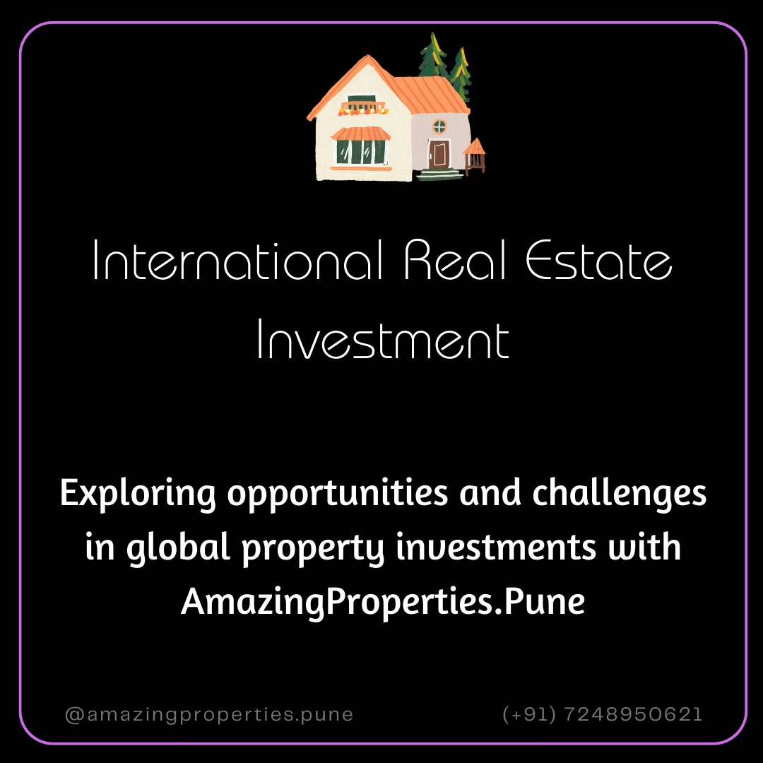 📧 amazingproperties.pune@gmail.com
📞 (+91) 7248950621

Global opportunities await! 🌍🏘️

Dive into the world of international real estate investment. 🗺️

#RealEstate #InternationalInvestment