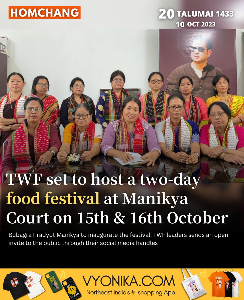 Homchangoffl's tweet photo. TIPRA Women Federation (TWF) plans to organize a two-day food festival in Manikya court, in the presence of Bubagra Pradyot Manikya on October 15th and 16th. 

@PradyotManikya @tipra_official https://t.co/MQ3hOdzX8D