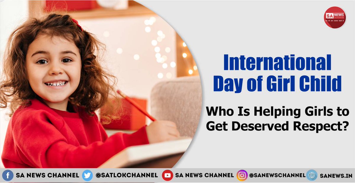 On International Day of the Girl Child, let's remember that all children, regardless of gender, are precious gifts from the Creator. Let's treat them with love and equality. Read more about this important day and how Saint Rampal Ji Maharaj's teachings can make a difference in