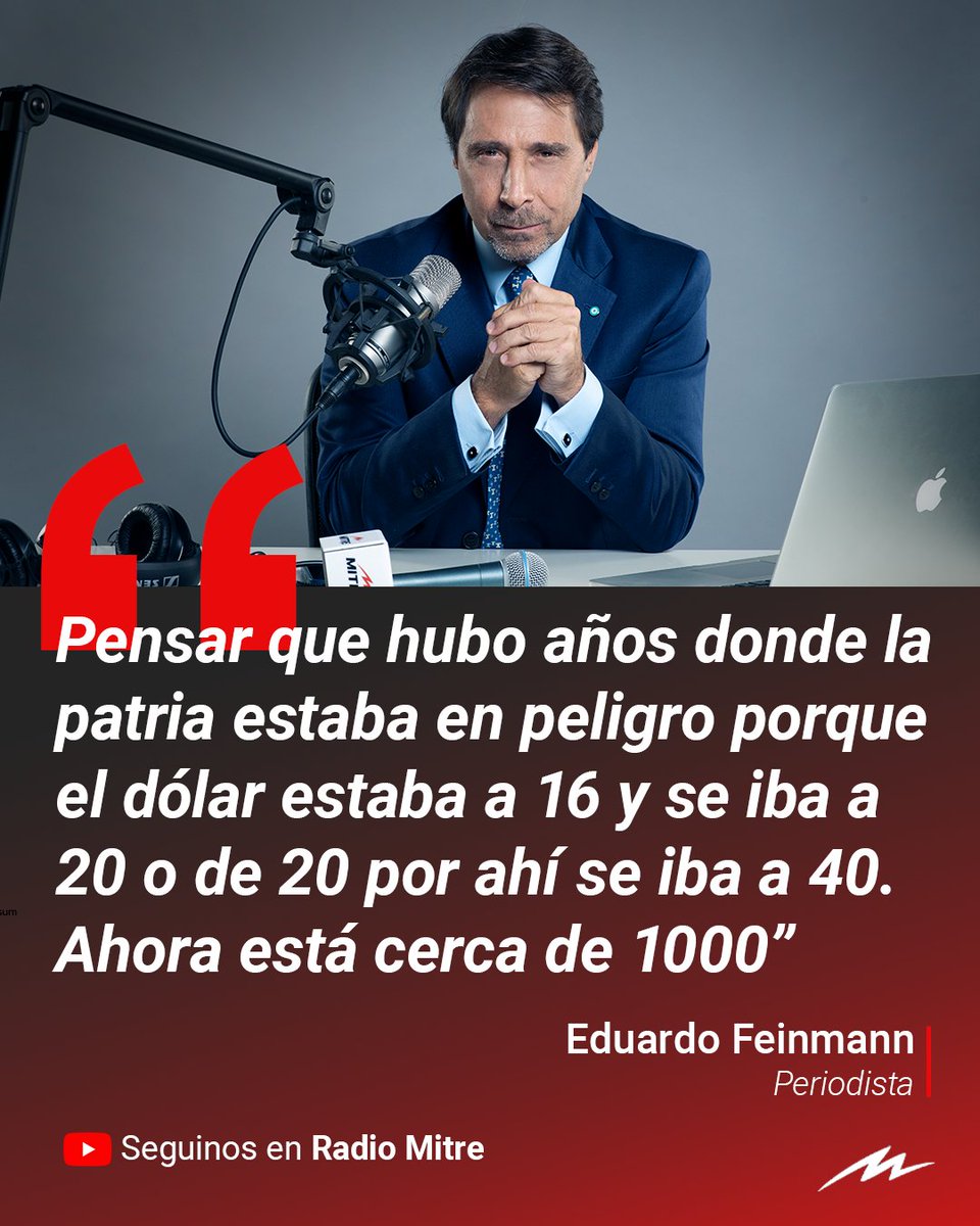 radiomitre's tweet photo. 📢 @edufeiok en Radio Mitre: "Pensar que hubo años donde la patria estaba en peligro porque el dólar estaba a 16 y se iba a 20 o de 20 por ahí se iba a 40. Ahora está cerca de 1000". https://t.co/BWTZ2lfDNQ