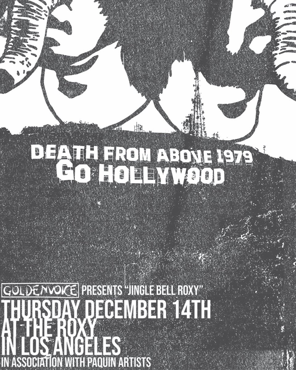 LOS ANGELES! DECEMBER 14th! @theroxy @goldenvoice presents DEATHFROMABOVE1979.COM/SHOWS TICKETS ON SALE OCTOBER 13th 1pm EST / 10am PST