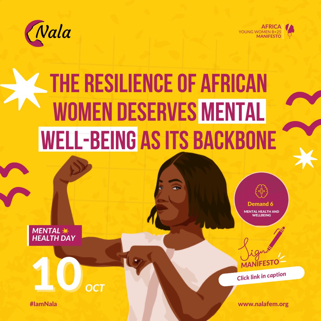 Amidst the unique challenges African women navigate, mental health isn't a luxury—it's a right. Lend your voice, sign the manifesto: nalafem.org/sign/#en #iamnala #WorldMentalHealthDay2023