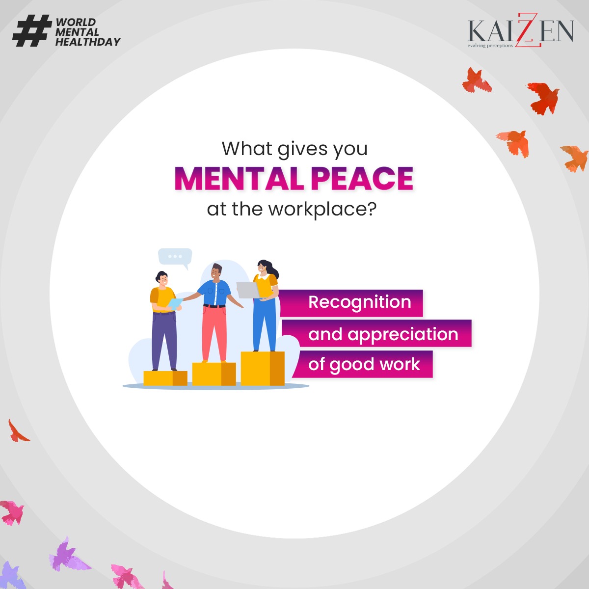 KaizzenComm's tweet photo. On #WorldMentalHealthDay, let us know what keeps your mind in a happy space at the workplace. Is it that 'good job' pat on the back from team leader or delivering a project within a deadline?
Let us know in the comments below.

#Kaizzen https://t.co/x11dsKBawn