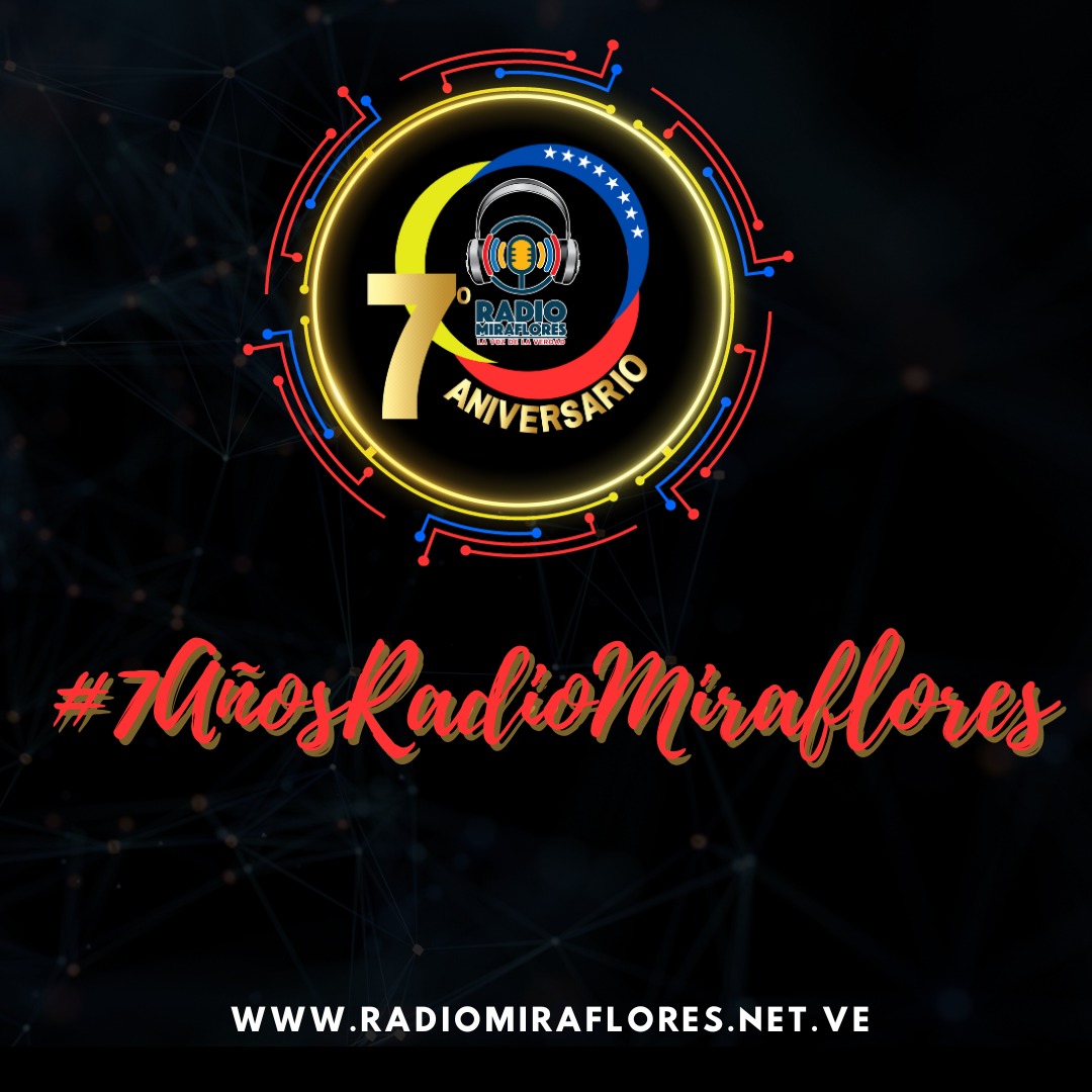 #7AñosDeMiraflores La voz de la verdad, una trinchera para la participación activa y protagónica de los Venezolanos. Felicitaciones! 
<a href="/BrigadasCHCH/">Brigadas comunicacionales Hugo Chávez</a>
<a href="/LuisinfoVe/">Luis la Rosa📱💻🇻🇪</a>
<a href="/Infobolivar3/">Infobolivar</a>
<a href="/Gabrielasjr/">Gabriela Jiménez</a>
<a href="/SomosRMNoticias/">Radio Miraflores #LaVozDeLaVerdad</a>
<a href="/laradiodelsur/">La Radio del Sur</a>
#JuventudPatriotica