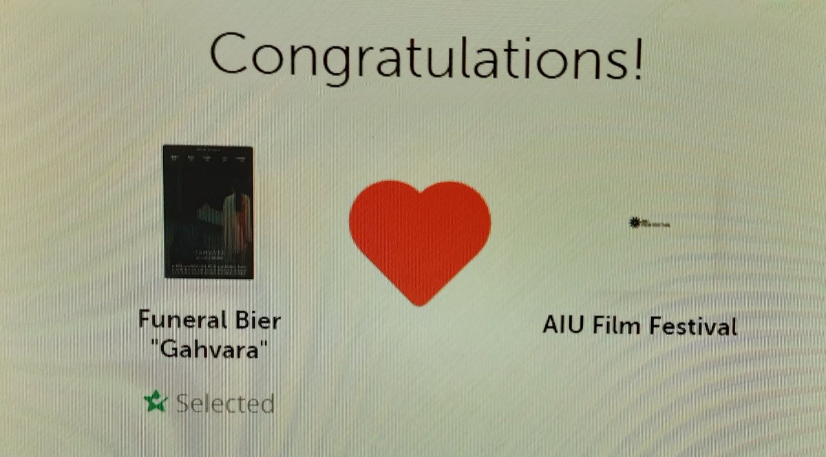 Great news! Funeral Bier 'Gahvara' was just selected by AIU Film Festival via FilmFreeway.com!
