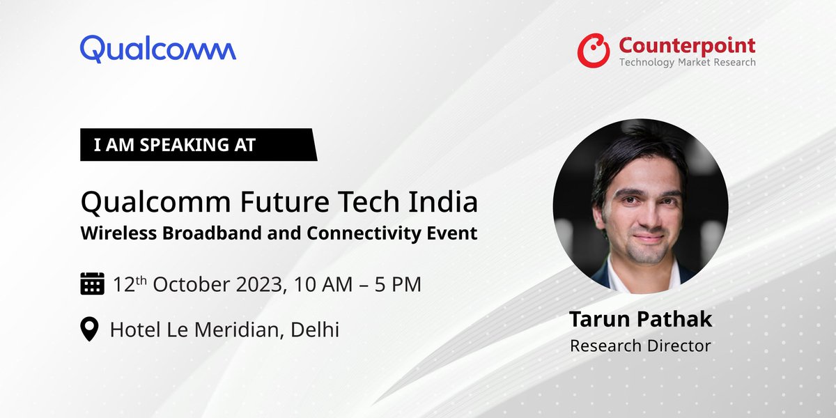 Our Research Director, <a href="/Tarunpathak/">Tarun Pathak</a>, will be speaking at the #Qualcomm Future Tech #India - 'Wireless Broadband and Connectivity' event.
The event will take place on the 12th of October 2023 at the Le Meridien Hotel, Delhi from 10am to 5pm.

His presentation will uncover valuable