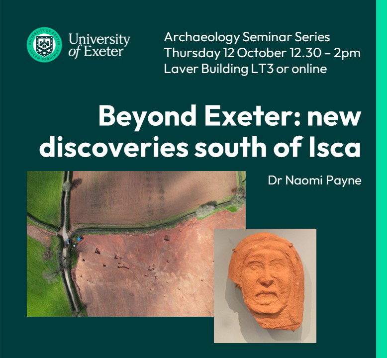 Our first seminar of the academic year will take place on Thursday (12.30-2pm), when Dr Naomi Payne will be telling us how recent developer-led investigations have been providing new information about Roman rural settlements near Exeter. Please reply/message for online log-in.