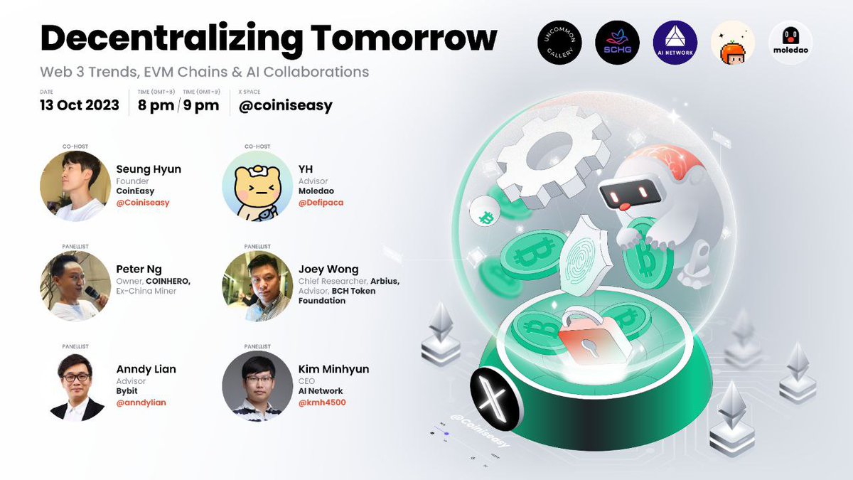 🌟 "Decentralizing Tomorrow: Exploring Web 3, EVM Chains &amp; AI Collaborations" 🌟 Presented by <a href="/Smartcashdao/">SmartBCH Dao</a>

Co-hosted by <a href="/moledao_io/">moledao</a>, @coiniseasy &amp; <a href="/ainetwork_ai/">AI Network</a>

Panelists: <a href="/defipaca/">Defipaca</a> <a href="/Ba1i9ee/">Bali Gee</a> <a href="/SatoshiSeasons/">J Master Pig — e/acc 🧠📈</a> <a href="/anndylian/">Anndy Lian</a> <a href="/kmh4500/">Kim Minhyun | ainetwork.ai</a>

🗓️ Fri, Oct 13, 8PM (SGT) / 9pm (KST)

🔗