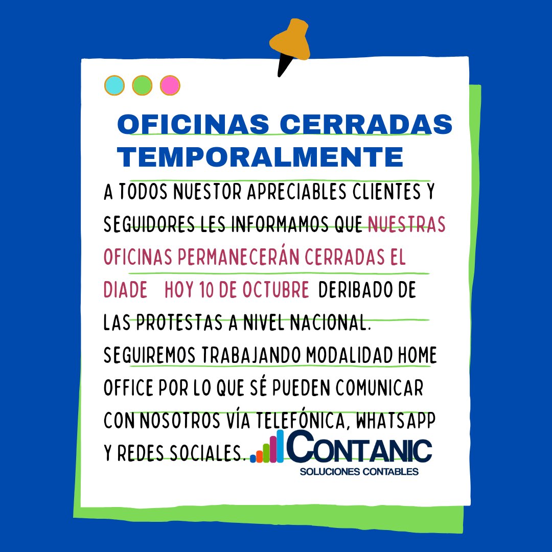 CONTANIC's tweet photo. ⚠️ TOMA NOTA. DERIBADO de las protestas hemos decidido trabajar hoy 10.10, modalidad Home Office, pero puedes comunicarte con nosotros por estos medios.

Las fechas de las presentaciones de los impuestos no han sido cambiadas
#Cierretemporal #Protestas #SATgt #Impuestos #CONTANIC https://t.co/kAK6F9OnDG