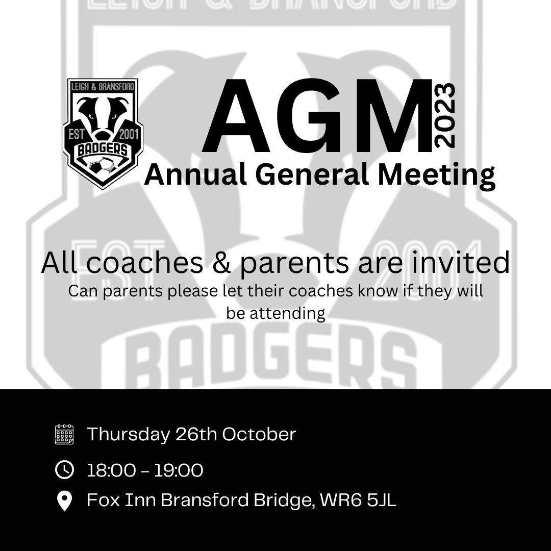 Our Annual General Meeting will be held on Thursday 26th October at the Fox Inn Bransford Bridge from 18:00 - 19:00. All coaches and parents are invited. Can any parents who wish to attend please let their coach know.