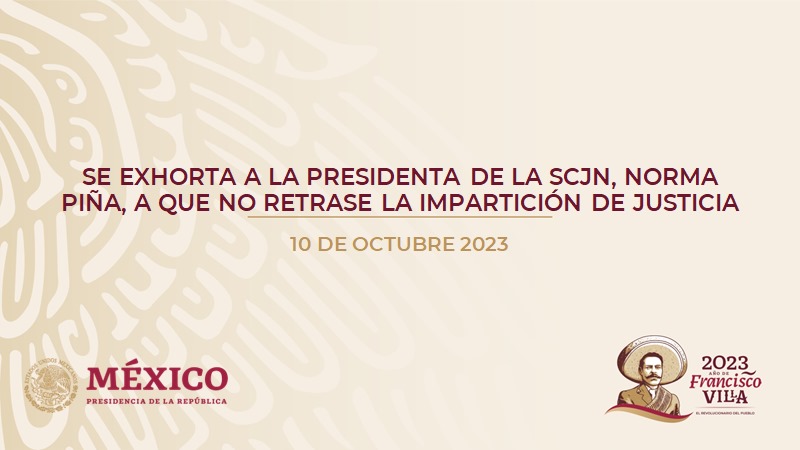 #ComunicadoPresidencia

Se exhorta a la presidenta de la SCJN, Norma Piña, a que no retrase la impartición de justicia.

Desde el 5 de septiembre debió ordenar la remisión del expediente sobre la controversia del gobierno de Coahuila por la distribución de libros de texto