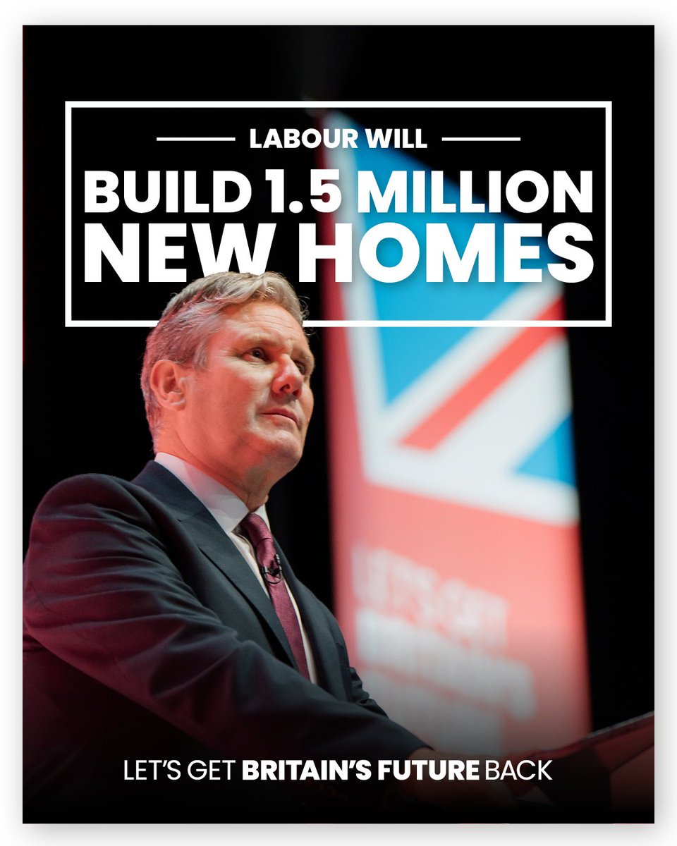 JUST ANNOUNCED: As Prime Minister, @Keir_Starmer will build 1.5 million new homes over five years.