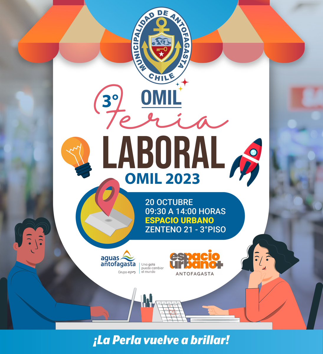 3ERA FERIA LABORAL 2023 👩🏻‍💻

OMIL junto a diferentes programas sociales y Espacio Urbano, tienen el agrado de invitarlos a participar de esta feria, donde 34 empresas de #Antofagasta ofrecerán 1.511 puestos de trabajo.
¡No olvides llevar tu CV!

📍Espacio Urbano, sector terrazas.