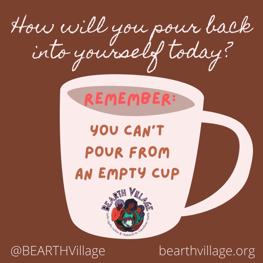 BEARTHVillage's tweet photo. This #WorldMentalHealthDay,  how will you pour back into yourself so you can keep pouring into those who depend on you? #MentalHealth isn’t “extra”—Mental health is health. #WholeHealth #BEARTHVillage #BlackMaternalMentalHealth #BirthEquity https://t.co/sS2ns3q8Hk