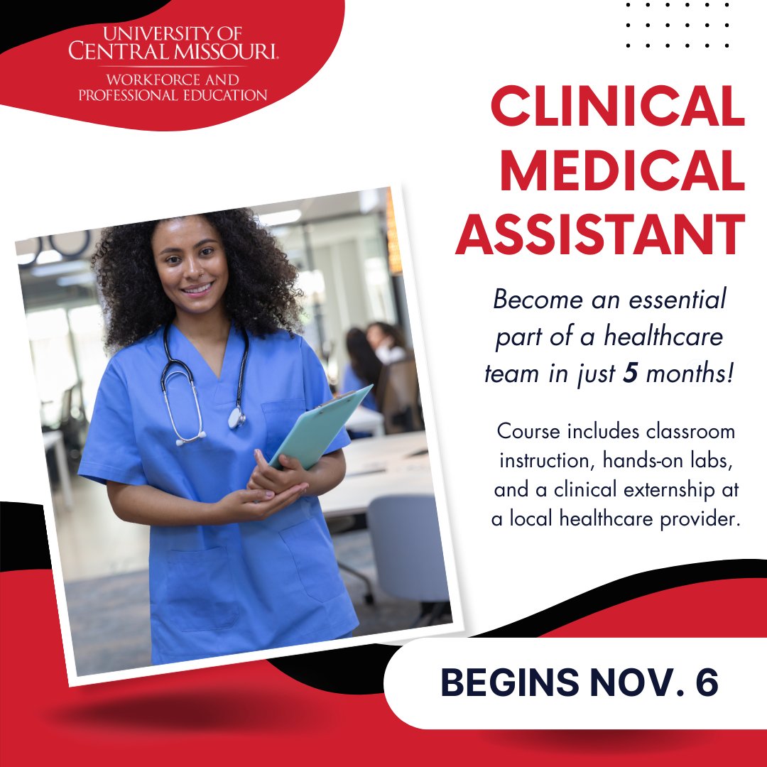 Be an essential part of a medical team! Our Clinical Medical Asst program prepares you to assist physicians in medical offices. Scholarships available to qualifying individuals. Nov 6-April 3, 6-9pm Mon &amp; Wed + 8 Sat sessions in Lee’s Summit. ucmo.edu/academics/work…