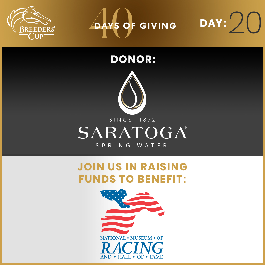 National Museum of Racing and Hall of Fame (@nmrhof) on Twitter photo Today’s the day! Please join <a href="/SaratogaWater/">Saratoga Water</a> in supporting the National Museum of Racing and Hall of Fame in honor of <a href="/BreedersCup/">Breeders' Cup</a>’s 40 Days of Giving, as we lead up to the 40th Running of the #BreedersCup at <a href="/santaanitapark/">Santa Anita Park</a>.
To donate &learn more, visit: breederscup.com/giving Today’s the day! Please join <a href="/SaratogaWater/">Saratoga Water</a> in supporting the National Museum of Racing and Hall of Fame in honor of <a href="/BreedersCup/">Breeders' Cup</a>’s 40 Days of Giving, as we lead up to the 40th Running of the #BreedersCup at <a href="/santaanitapark/">Santa Anita Park</a>.
To donate &learn more, visit: breederscup.com/giving