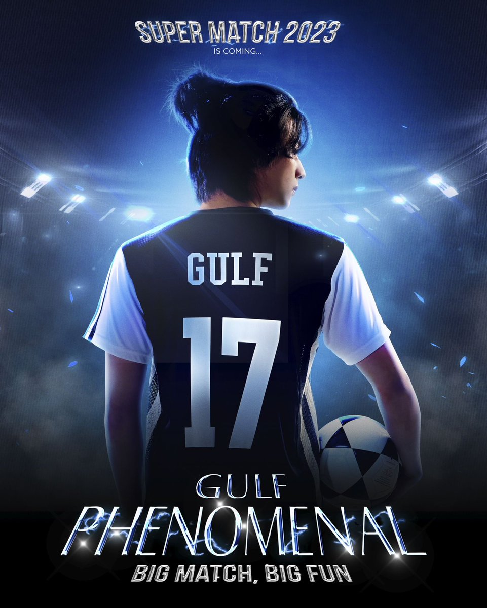 Gulf phenomenal super match 2023 
BIG MATCH, BIG FUN ⚽️✨

#GULFPhenomenal
#GulfKanawut