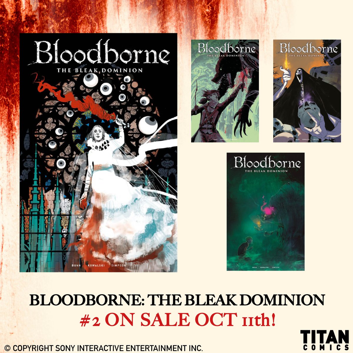 Titan Comics (@comicstitan) on Twitter photo On sale TOMORROW is BLOODBORNE: THE BLEAK DOMINION #2 from <a href="/cullenbunn/">Cullen Bunn</a> (W) and
<a href="/KowalskiPiotr/">Piotr Kowalski</a> (A).
Under the blood moon, a scourge of beasts stalk the streets, and a new threat lurks around every corner.
Cover artists in the description. On sale TOMORROW is BLOODBORNE: THE BLEAK DOMINION #2 from <a href="/cullenbunn/">Cullen Bunn</a> (W) and
<a href="/KowalskiPiotr/">Piotr Kowalski</a> (A).
Under the blood moon, a scourge of beasts stalk the streets, and a new threat lurks around every corner.
Cover artists in the description.