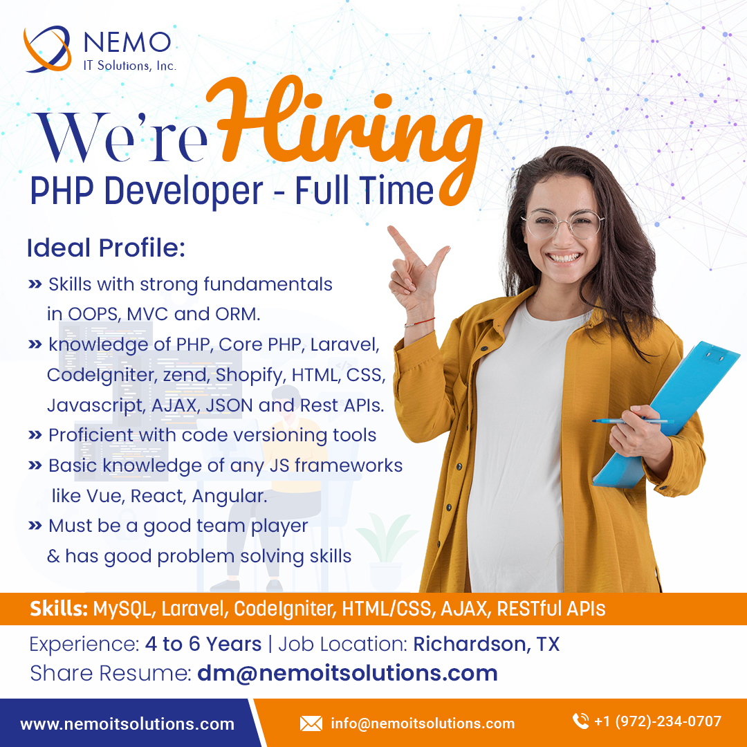 We're Hiring!
Role: PHP Developer & Experience: 4 to 6 Years
Job Location: Richardson, TX
Share Resume: dm@nemoitsolutions.com

#phpdeveloper #phpdeveloperjobs #phpjobsinusa #developerjobs #softwaredeveloper #softwareengineer #jobsinusa #usajobs #itjobsinusa #usa