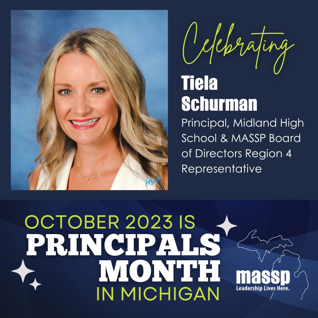 Happy Principals Month! Continuing our spotlight series of Michigan principals is Tiela Schurman, MASSP Board of Directors Region 4 Representative and Principal of Midland High School <a href="/midland_high/">Tiela Schurman</a>! Thank you for all your hard work, Tiela!