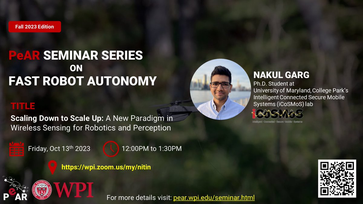 📢  PeAR Seminar Series: Fast Robot Autonomy 📢 
The next talk is by Nakul Garg (University of Maryland, College Park) on Scaling Down to Scale Up: A New Paradigm in Wireless Sensing for Robotics and Perception. Details in the image! Come and join us! 

<a href="/WPI_Robotics/">WPI Robotics</a>
<a href="/umdcs/">UMD Department of Computer Science</a>