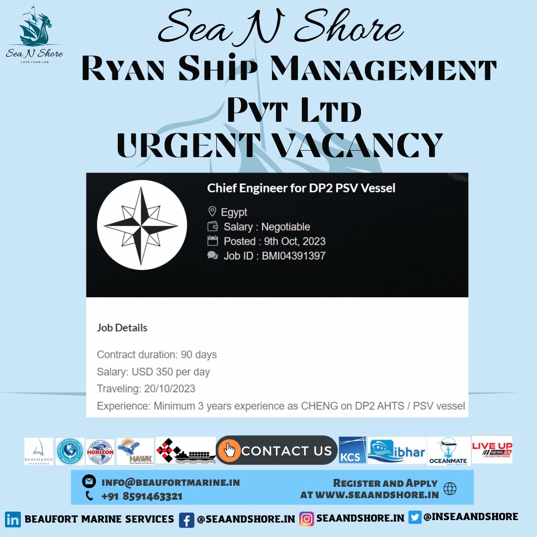 𝗨𝗿𝗴𝗲𝗻𝘁 𝗩𝗮𝗰𝗮𝗻𝗰𝘆
Ryan Ship Management Pvt Ltd.
𝙍𝙖𝙣𝙠: Chief Engineer for DP2 PSV Vessel
Experience: Minimum 3 years experience as CHENG on DP2 AHTS / PSV vessel,
Interested candidates, please send your CV to 𝙞𝙣𝙛𝙤@𝙗𝙚𝙖𝙪𝙛𝙤𝙧𝙩𝙢𝙖𝙧𝙞𝙣𝙚.𝙞𝙣
#shippingjobs