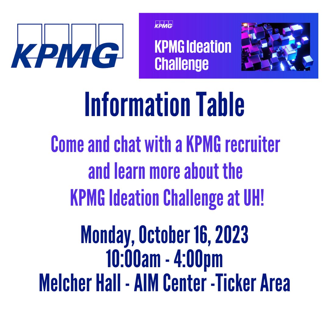 KPMG will be back on campus October 16th from 10:00AM - 4:00PM in Melcher Hall, AIM Center area to talk more about the KPMG Ideation Challenge at UH!

Stop by KPMG's Information Table to chat with a recruiter and find out more information about the competition!
