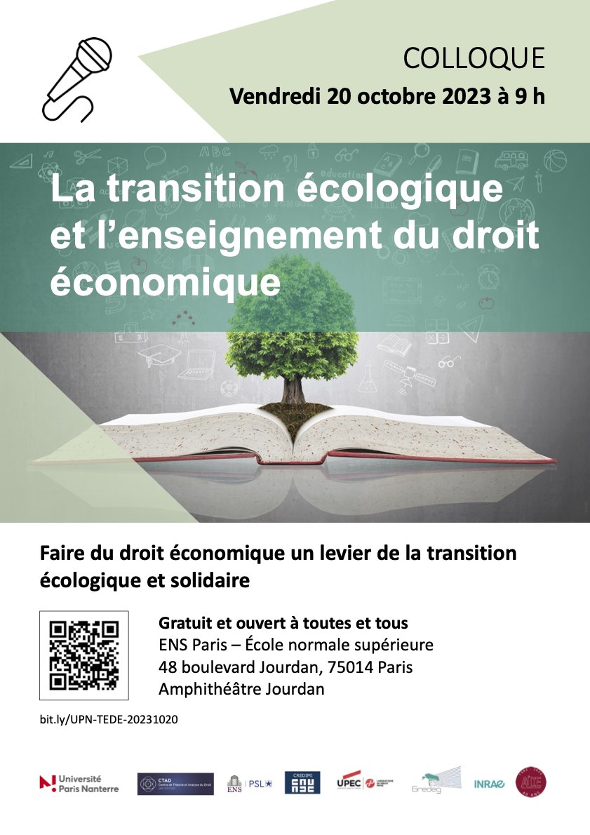 La transition écologique et l'enseignement du droit économique
Colloque ENS Paris, le 20 octobre 2023.
Inscriptions obligatoires (gratuites).
Sur place et à distance.