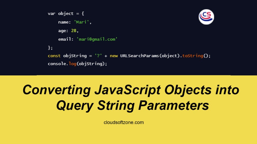 cloudsoftzone's tweet image. 🔍 Ever wondered how to effortlessly convert JavaScript Objects into query string parameters? Discover the magic with Cloudsoft Zone! ✨ Elevate your web development game now. Read the full blog at bit.ly/3rIImI4 and unlock a world of seamless integration! #JavaScript